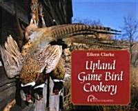 Upland Game Bird Cookery (Hardcover)