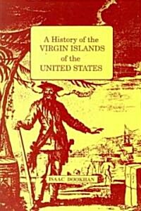 History of the Virgin Islands of the United States: A (Paperback)