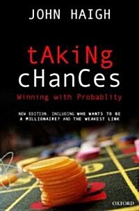 Taking Chances : Winning with Probability (Paperback)