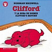 Clifford y la Hora de Dormir/Cliffords Bedtime (Board Books)