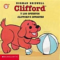 Clifford y los Opuestos/Cliffords Opposites (Board Books)