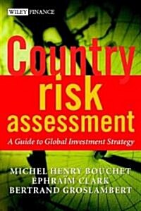 Country Risk Assessment: A Guide to Global Investment Strategy (Hardcover)