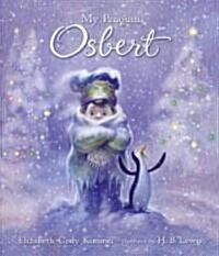 My Penguin Osbert (Hardcover)