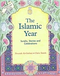 [중고] Islamic Year, The : Surahs, Stories and Celebrations (Paperback)