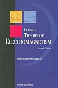 Classical Theory of Electromagnetism: With Companion Solution Manual (Second Edition) (Paperback, 2)