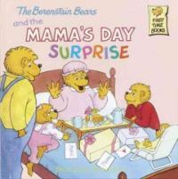 The Berenstain Bears and the Mama's Day Surprise (Library)