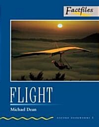 Oxford Bookworms Factfiles: Stage 1: 400 Headwordsflight (Paperback)