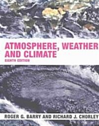Atmosphere, Weather and Climate (Paperback, 8th, Revised)