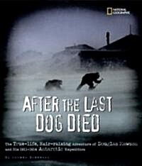 After the Last Dog Died (Hardcover)