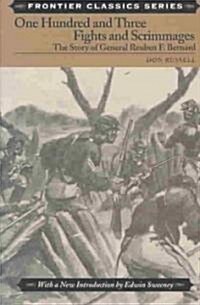 One Hundred and Three Fights and Scrimmages (Paperback, 1st)