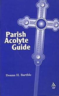 Parish Acolyte Guide (Paperback)