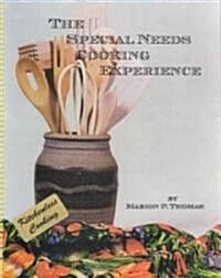 The Special Needs Cooking Experience (Paperback, Spiral)