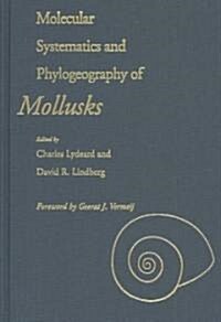 Molecular Systematics and Phylogeography of Mollusks (Hardcover)