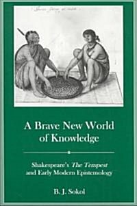 A Brave New World of Knowledge (Hardcover)