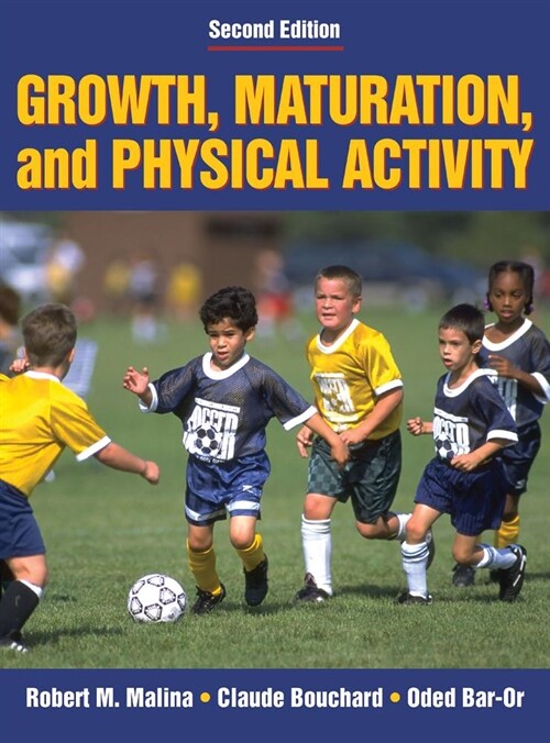 Growth, Maturation, and Physical Activity (Hardcover, 2, Revised)