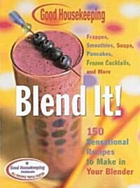 Good Housekeeping Blend It! (Hardcover, Spiral)