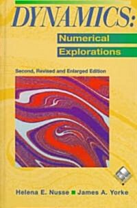 Dynamics: Numerical Explorations [With Updated with More Features] (Hardcover, 2, REV AND ENLARGE)