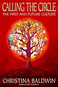 Calling the Circle: The First and Future Culture (Paperback, Revised)