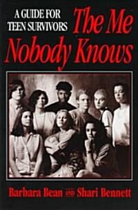 Me Nobody Knows Teen Survivors REV P (Paperback)