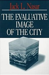 The Evaluative Image of the City (Paperback)