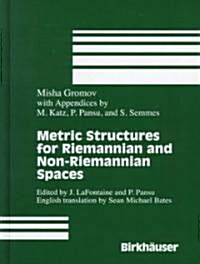 Metric Structures for Riemannian and Non-Riemannian Spaces (Hardcover, 1999. Corr. 2nd)