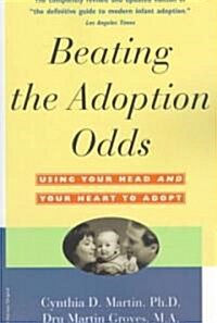 Beating the Adoption Odds: Revised and Updated (Paperback)
