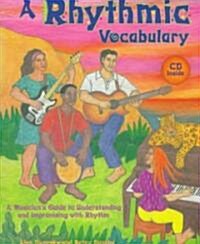 A Rhythmic Vocabulary (Paperback, Compact Disc)
