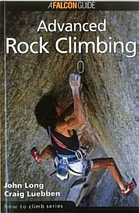 How to Climb: Advanced Rock Climbing (Paperback)