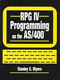 RPG IV Programming on the AS/400 (Paperback)