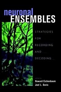 Neuronal Ensembles: Strategies for Recording and Decoding (Hardcover)