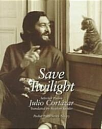 Save Twilight: Selected Poems (Paperback)