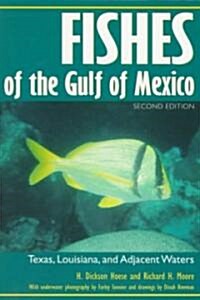 Fishes of the Gulf of Mexico: Texas, Louisiana, and Adjacent Waters, Second Edition Volume 22 (Paperback, 2, Revised)