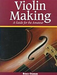 Violin Making (Paperback)