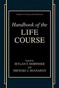 Handbook of the Life Course (Hardcover, 2003)
