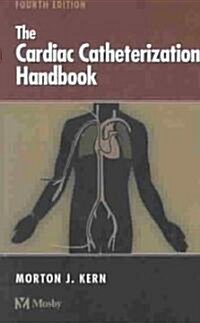 The Cardiac Catheterization Handbook (Paperback, 4th)