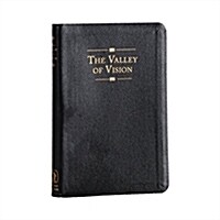 The Valley of Vision: A Collection of Puritan Prayers & Devotions (Leather)