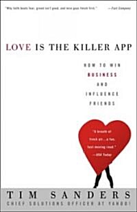 [중고] Love Is the Killer App: How to Win Business and Influence Friends (Paperback)