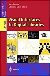 Visual Interfaces to Digital Libraries (Paperback)