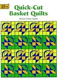 Quick-Cut Basket Quilts (Paperback)