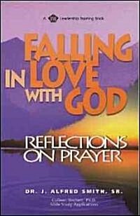 Falling in Love with God: Reflections on Prayer (Paperback)