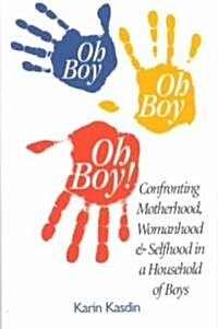 Oh Boy, Oh Boy, Oh Boy (Paperback)