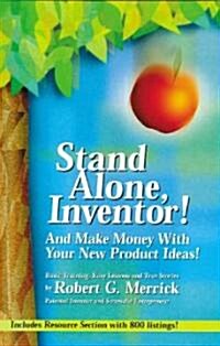 Stand Alone, Inventor! (Paperback)