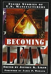 [중고] Becoming Lean: Inside Stories of U.S. Manufac- Turers (Hardcover)