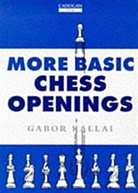 More Basic Chess Openings (Paperback)