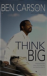 Think Big: Unleashing Your Potential for Excellence (Mass Market Paperback)