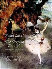Swan Lake and The Sleeping Beauty: Suites from the Ballets in Full Score (Paperback)