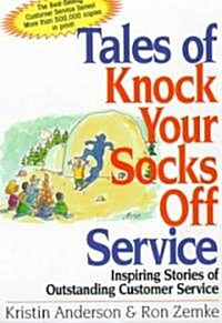 Tales of Knock Your Socks Off Service (Paperback)