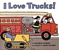 I Love Trucks! (Hardcover)