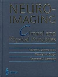 Neuroimaging: Clinical and Physical Principles (Hardcover, 2000)