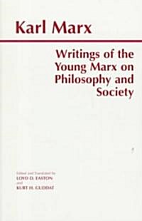 Writings of the Young Marx on Philosophy and Society (Paperback)